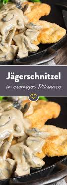 Klassisches Jagerschnitzel Mit Pfifferling Champignon Sauce Rezept Rezepte Essensrezepte Essen Rezepte