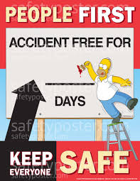 People First Accident Free For Days Simpsons Safety Posters Workplace Safety Health Safety