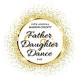 2025 Father Daughter Dance