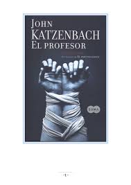 Mientras tanto, comparta este libro con sus amigos. Libro El Profesor John Katzenbach