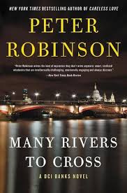 The tenacious and stubborn dci banks unravels disturbing murder mysteries on the yorkshire dales. Many Rivers To Cross A Dci Banks Novel Von Peter Robinson Bucher Orell Fussli