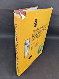The Second Book of Rookwood Pottery With Complete Art Pottery Shape by Herbert  Peck 1985