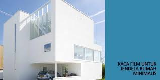 Selain memiliki fungsi yang krusial untuk rumah, jenis jendela yang kamu pilih juga memengaruhi tampilan rumah secara keseluruhan. Kaca Film Untuk Jendela Rumah Minimalis Anda
