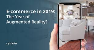 Check spelling or type a new query. E Commerce In 2019 The Year Of Augmented Reality
