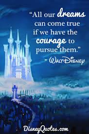 You Have To Dream Before Your Dreams Can Come True Meaning In Marathi All Our Dream Can Come True If We The Courage To Pursue Them Walt Disney Disney Dream Quotes Walt Disney Quotes Beautiful Disney Quotes