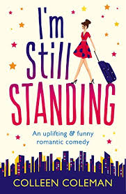 Explore new worlds of glamor with tons of fun, challenging levels and exciting. I M Still Standing A Feel Good Laugh Out Loud Romantic Comedy Read Book Pdf Nikey Alsbooks5