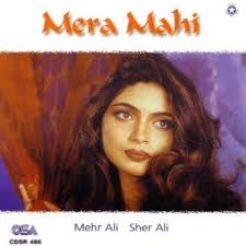 MEHR ALI SHER ALI [Audio CD] MERA MAHI