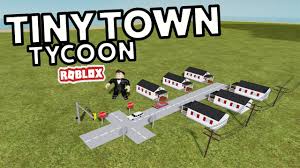 Our roblox pet tycoon codes wiki has the latest list of working op code. Building My Own City Roblox Tiny Town Tycoon 1 Youtube