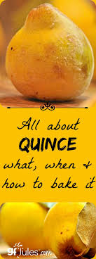 All About Quince Gluten Free Recipe Ideas Gfjules Quince Recipes Quince Fruit Quince Paste Recipe