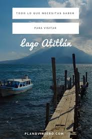 Lago Atitlan Arcoiris Cultural En El Corazon De Guatemala Travel Outdoor Guatemala