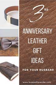In a greeting card, add a message: 23 Lovely Leather Anniversary Gifts For Your 3rd Year Leather Anniversary Gift Anniversary Gifts For Husband 3rd Year Anniversary Gifts