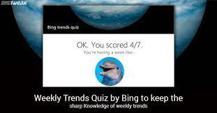 Recently in bing, you have the amazing news. Follow The Latest Trends With Bing S Weekly Trends Quiz Latest Trends Quiz Trending