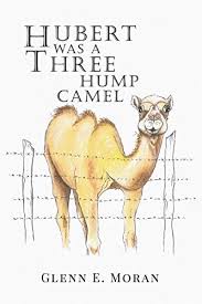 The third hump is a euphemism for intercourse. Hubert Was A Three Hump Camel Kindle Edition By Moran Glenn E Religion Spirituality Kindle Ebooks Amazon Com