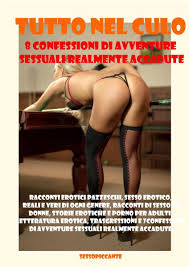 Storie porno prime esperienze - TUTTO NEL CULO (ebook), Culo Profondo |  1230003837535... | bol