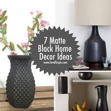 7 Matte Black Home Decor Ideas Decor Home Decor Black House