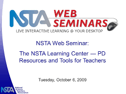Membership in nsta is one of the best professional development investments you can make. Live Interactive Your Desktop Tuesday October 6 2009 Nsta Web Seminar The Nsta Learning Center Pd Resources And Tools For Teachers Ppt Download