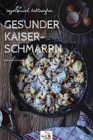 Gesunder Kaiserschmarrn Essen Fur Die Seele Apple And Ginger Rezept Essen Fur Die Seele Essen Kaiserschmarrn