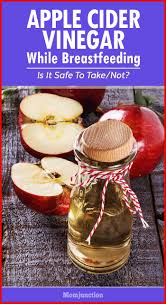 Is It Safe To Take Apple Cider Vinegar While Breastfeeding Apple Cider Vinegar Drink Apple Cider Cider Vinegar