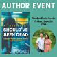 Local Author Event: Should’ve Been Dead