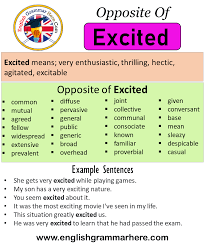 Contact very excited on messenger. Opposite Of Excited Antonyms Of Excited Meaning And Example Sentences English Grammar Here