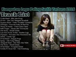 Yuk, dengerin kumpulan lagu pop hits 2021 indonesia terbaik berikut! Kumpulan Lagu Cinta Sedih Romantis Lagu Galau Indonesia Terpopuler Saat Ini 2016 Youtube