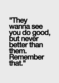 Generally True Of Everyone Isn T It Words Quotes Life Quotes Inspirational Quotes Motivation