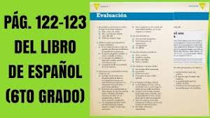 Libro de matemática de sexto. Pag 122 Y 123 Del Libro De Espanol Sexto Grado Youtube