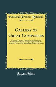 Gallery of Great Composers: A Series of Portraits, Engraved