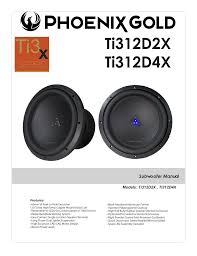 Powered subwoofers contain enclosed woofers that power the subwoofer themselves. Phoenix Gold 12 1200w Dual 2 Ohm High Excursion Subwoofer User Manual Manualzz