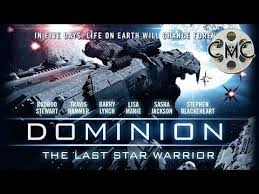 Dominion The Last Star Warrior 2015 Sci Fi Thriller Travis Hammer Youtube The Last Star Sci Fi Thriller Sci Fi Movies
