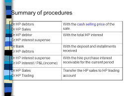 Similarly, if you were to purchase a building or other property worth, say, $100 million, you would. Hire Purchase Accounts Hire Purchase Hire Purchase Hp Is One Of The Payment Methods Of Which The Buyer Use The Goods Without Immediate Full Settlement Ppt Download
