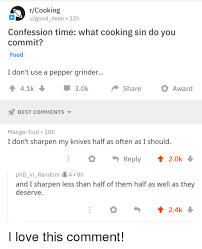 The best memes from instagram, facebook, vine, and twitter about cooking. Rcooking Ugood Dean 12h Confession Time What Cooking Sin Do You Commit Food I Don T Use A Pepper Grinder 41k 30k Shareaward Best Comments Mange Tout 10h I Don T Sharpen My Knives Half As