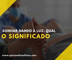 Sonhar Dando à Luz: qual o significado - Psicanálise Clínica