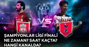 Liverpool tottenham maçı hangi kanalda? 2019 Sampiyonlar Ligi Finali Tottenham Liverpool Maci Ne Zaman Saat Kacta Hangi Kanalda Son Dakika Spor Haberleri