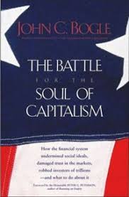 This is john bogle's tenth book and he surely does celebrate in style. The Battle For The Soul Of Capitalism