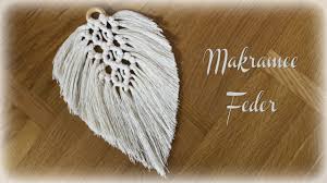 The total amount granted is €148.362,06. Makramee Feder Diy Macrame Feather Eng Sub Youtube