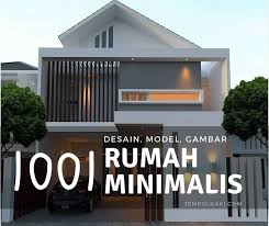 1001 Gambar Desain Model Rumah Minimalis Modern Sederhana Elegan Rumah Minimalis Desain Desain Rumah