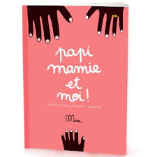 Grâce au soleil, nous avons pu faire une longue promenade sur la butte aux lapins, nous avons pu manger sur la. Livre Papi Mamie Et Moi Minus Berceau Magique