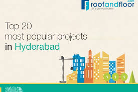 Best in residential 2 bhk, 3 bhk apartments, and villas and commercial buildings. Top 20 Most Popular Projects In Hyderabad Roofandfloor Roofandfloor Blog