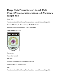 Kinerja kantor dinas pendidikan pemuda dan olahraga dalam program wajib belajar sembilan tahun di kabupaten wonogiri. Karya Tulis Ilmiah Pemanfaatan Limbah Kulit Pisang