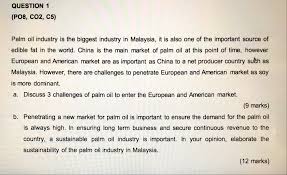 Solved: QUESTION 1 (POS, CO2, C5) Palm Oil Industry Is The... | Chegg.com