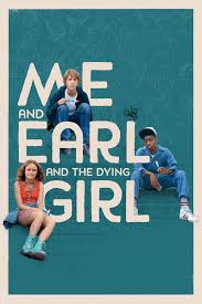 For everybody, everywhere, everydevice, and everything Me And Earl And The Dying Girl Full Movie Movies Anywhere