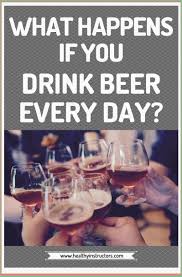 Beer Is One Of The Oldest And Most Popular Alcohol Drinks It Is Also The Favorite One To Millions O In 2020 Health Drinking Beer What Happens If You