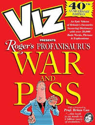 Send us your top tips. Viz 40th Anniversary Profanisaurus War And Piss Whsmith