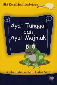 Mengikuti diksar (pendidikan latihan dasar militer) yang diadakan oleh instansi yang kompeten. Ayat Tunggal Dan Ayat Majmuk