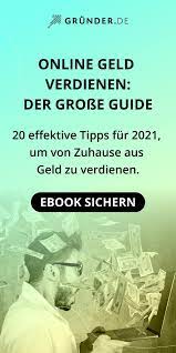 Eine lukrative form ist hierbei das ebook. Online Geld Verdienen 21 Effektive Tipps Fur 2021 Grunder De