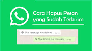 Cara Hapus Pesan Yang Terlanjur Terkirim Di Whatsapp Youtube