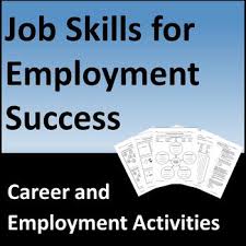 Job Skills For Employment Success Activities Printable And Or Distance Learning Life Skills Classroom Resume Skills Resume Skills Section