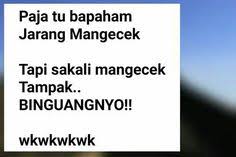 Share story wa keren bahasa minang #kabuik asok with your friends! 15 Ide Kato Minang Lucu Kutipan Humor Ungkapan Lucu