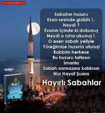 Sabah duası 5, bu duadan mahrum kalmayın! Sabah Ezan Siiri Nurhayatsuara Edebiyatdefteri Com